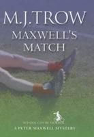 Maxwell's Match