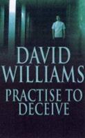 Practise to Deceive