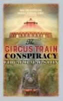 The Circus Train Conspiracy