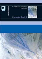 Practical Modern Statistics: Computer Book 3