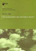 The Environment, Risk and Public Health