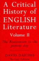 A Critical History of English Literature. V. 2 The Restoration to the Present Day