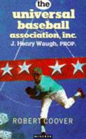 The Universal Baseball Association Inc., J. Henry Waugh, Prop