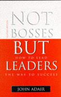 Not Bosses but Leaders