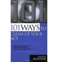 101 Ways to Clean Up Your Act