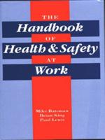 The Handbook of Health & Safety at Work
