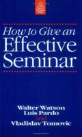 How to Give an Effective Seminar
