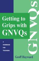 Getting to Grips With GNVQs