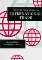 The Strategic Guide to International Trade