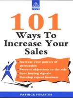 101 Ways to Increase Your Sales