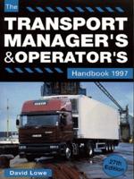 The Transport Manager's and Operator's Handbook 1997