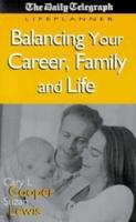 Balancing Your Career, Family and Life