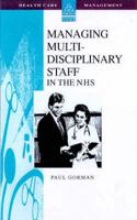 Managing Multi-Disciplinary Teams in the NHS