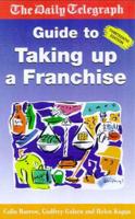 The Daily Telegraph Guide to Taking Up a Franchise