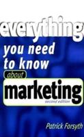 Everything You Need to Know About Marketing