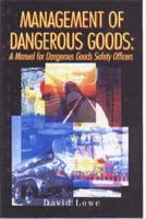 The Dangerous Goods Safety Manual