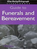 Guide to Funerals and Bereavement