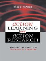 Action Learning, Action Research : Improving the Quality of Teaching and Learning