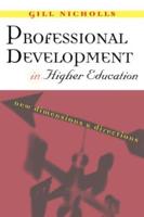 Professional Development in Higher Education : New Dimensions and Directions
