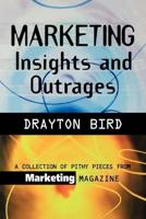 Marketing Insights And Outrages