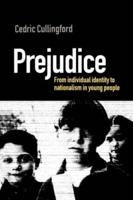 Prejudice : From Individual Identity to Nationalism in Young People