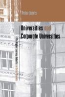 Universities and Corporate Universities: The Higher Learning Industry in Global Society