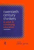 Twentieth Century Thinkers in Adult & Continuing Education