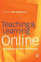 Teaching & Learning Online: New Pedagogies for New Technologies