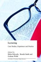 Lecturing: Case Studies, Experience and Practice