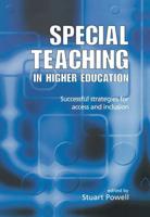 Special Teaching in Higher Education : Successful Strategies for Access and Inclusion