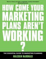 How Come Your Marketing Plans Aren't Working?