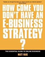 How Come You Don't Have an E-Business Strategy?