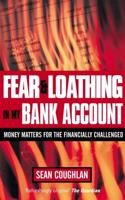 Fear & Loathing in My Bank Account