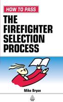 How to Pass the Firefighter Selection Process