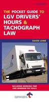 The Pocket Guide to LGV Drivers' Hours & Tachograph Law