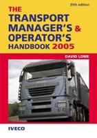 The Transport Manager's & Operator's Handbook 2005