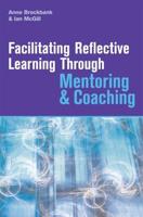 Facilitating Reflective Learning Through Mentoring & Coaching