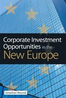 Corporate Investment Opportunities in the New Europe