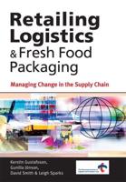Retailing Logistics & Fresh Food Packaging
