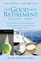 The Good Non Retirement Guide 2009
