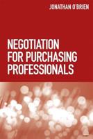 Negotiation for Purchasing Professionals