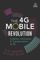 4g Mobile Revolution: Creation, Innovation and Transformation at Ee