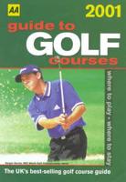 AA Guide to Golf Courses 2001