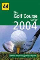 The Golf Course Guide 2004