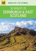 30 Walks in Edinburgh & Eastern Scotland