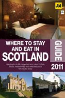 Where to Stay and Eat in Scotland 2011