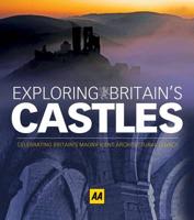 Exploring Britain's Castles