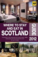 Where to Stay and Eat in Scotland 2012