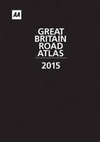 AA Great Britain Road Atlas 2015
