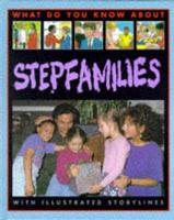 What Do You Know About Stepfamilies